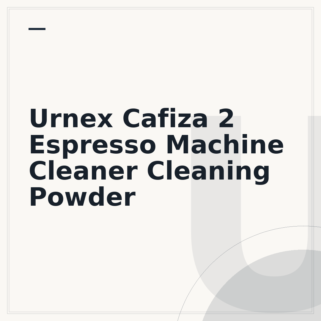 Urnex Cafiza 2 Espresso Machine Cleaner Cleaning Powder