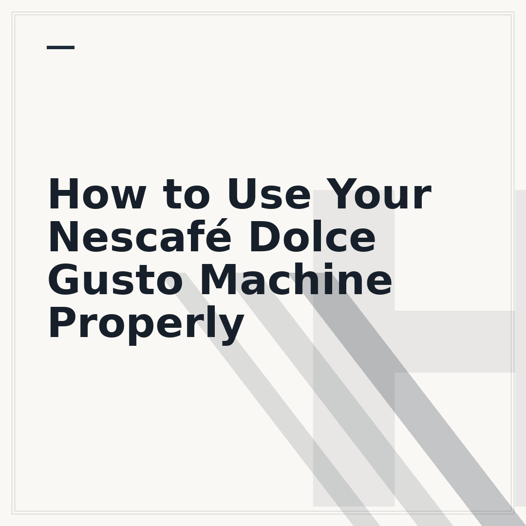How to Use Your Nescafé Dolce Gusto Machine Properly