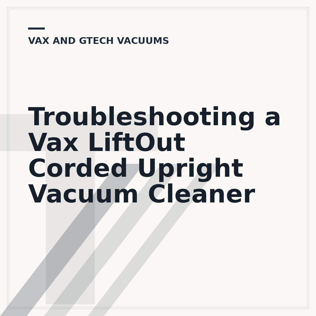 Troubleshooting a Vax LiftOut Corded Upright Vacuum Cleaner