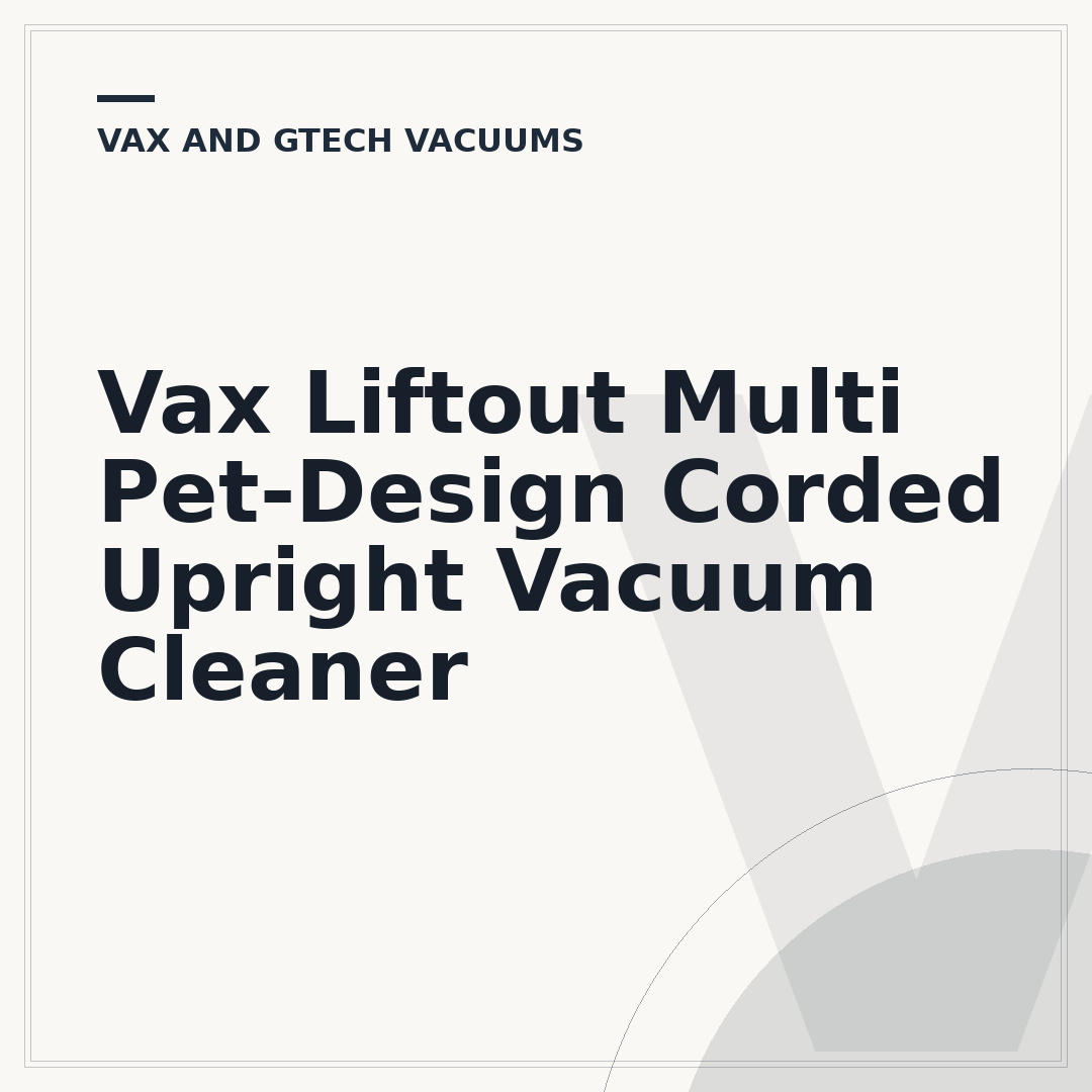 Vax Liftout Multi Pet-Design Corded Upright Vacuum Cleaner