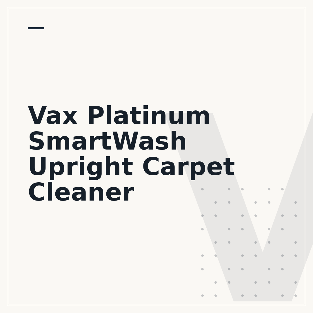 Vax Platinum SmartWash Upright Carpet Cleaner