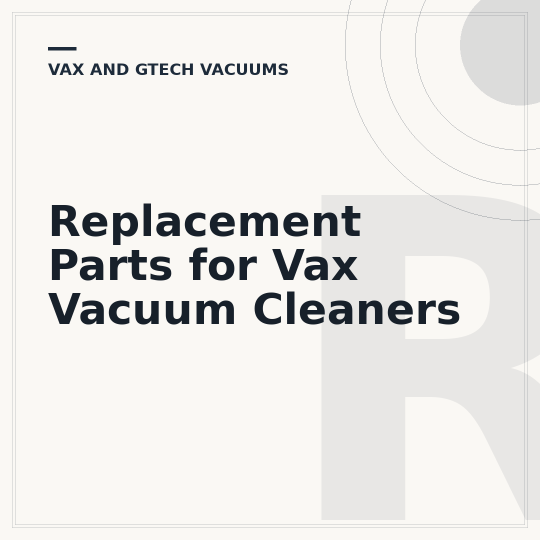Replacement Parts for Vax Vacuum Cleaners