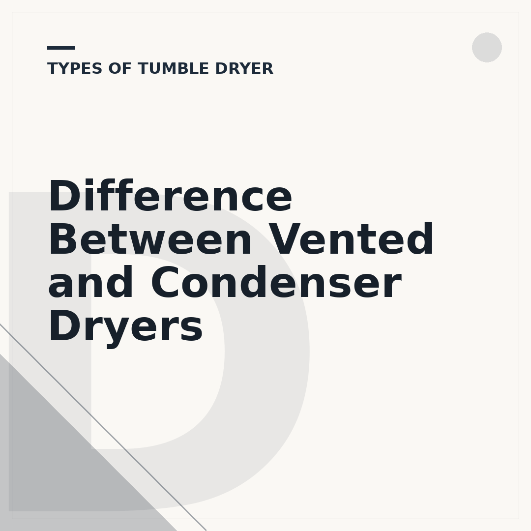 Difference Between Vented and Condenser Dryers