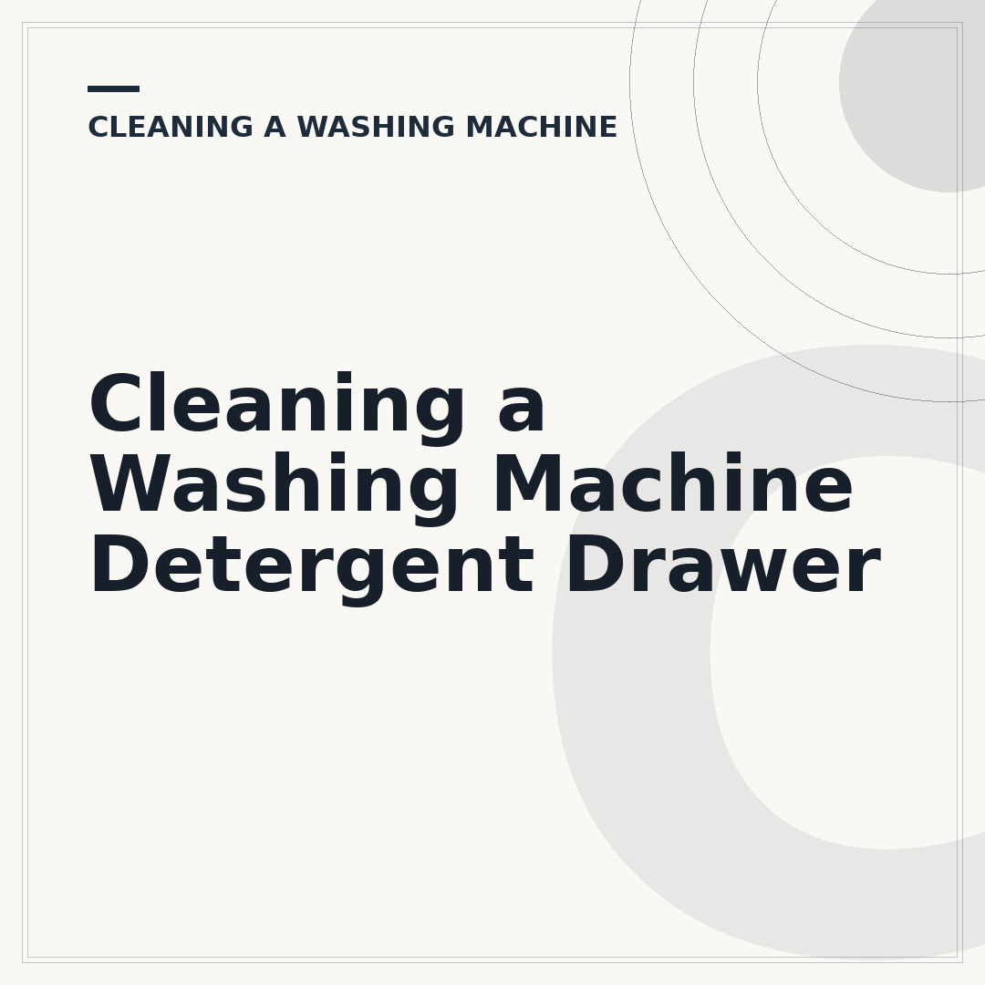 Cleaning a Washing Machine Detergent Drawer
