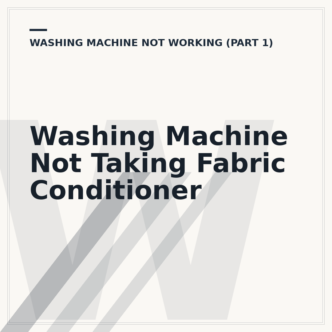 Washing Machine Not Taking Fabric Conditioner