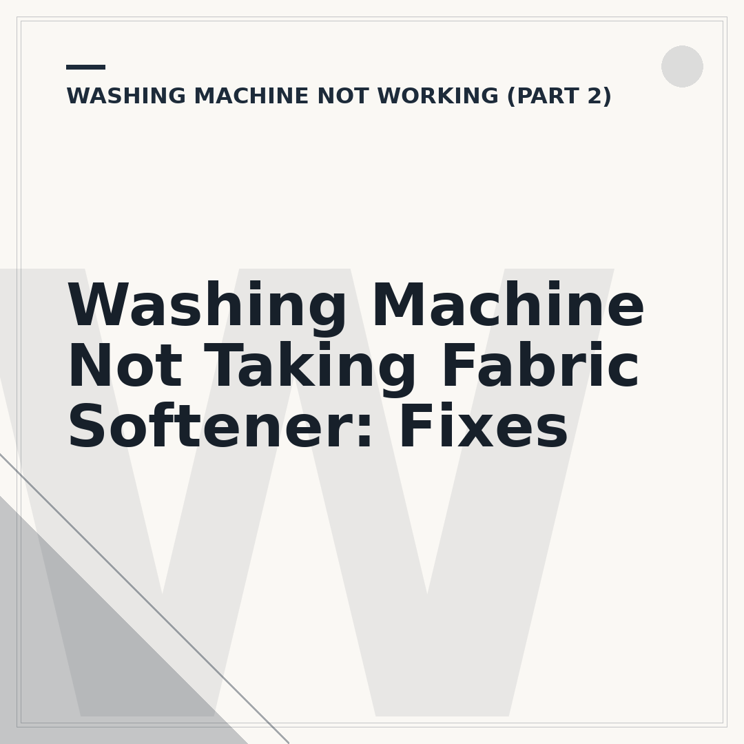 Washing Machine Not Taking Fabric Softener: Fixes