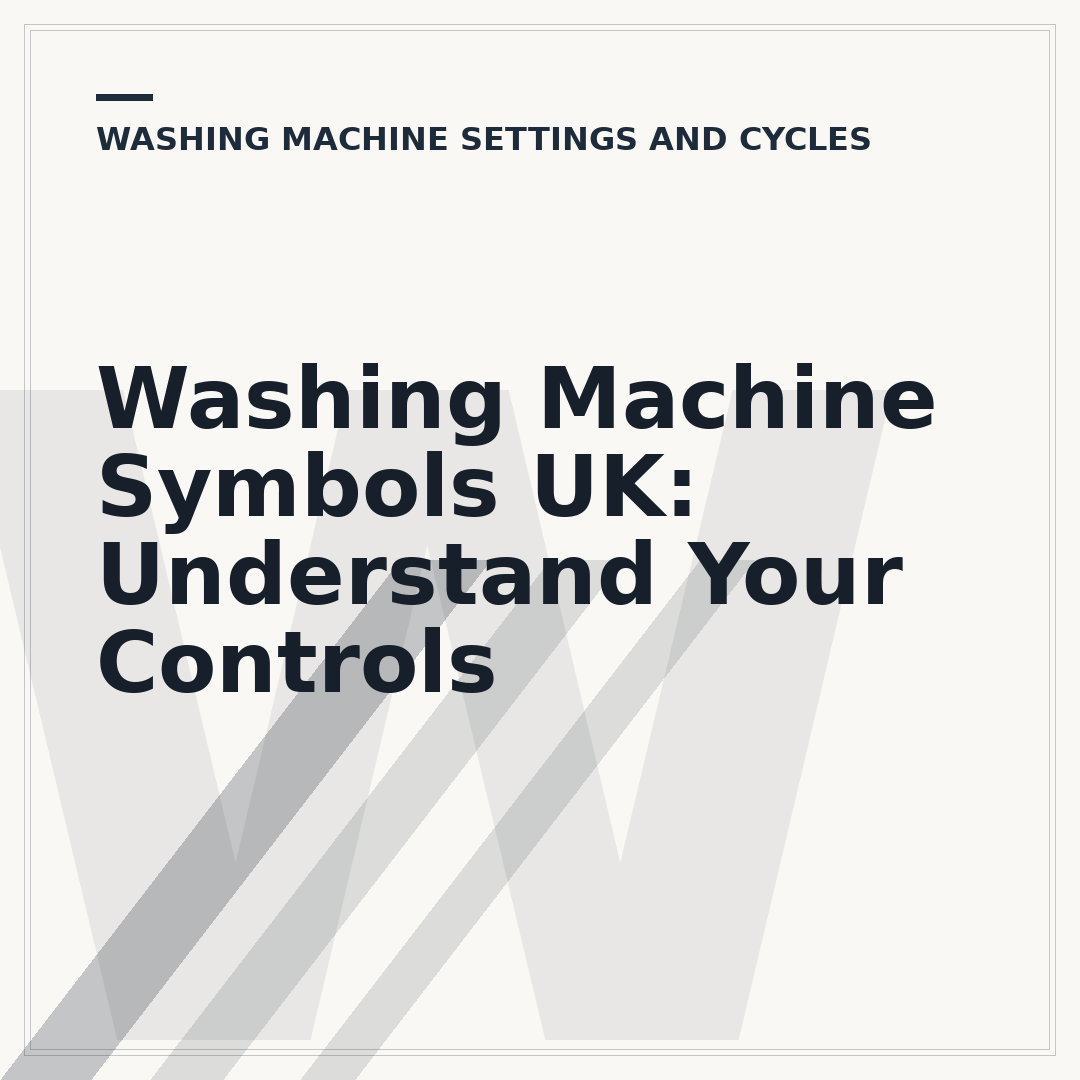 Washing Machine Symbols UK: Understand Your Controls