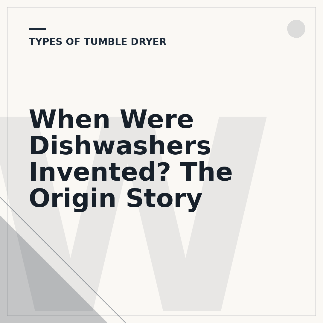 When Were Dishwashers Invented? The Origin Story