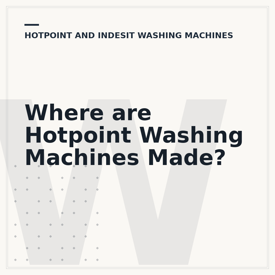 Where are Hotpoint Washing Machines Made?