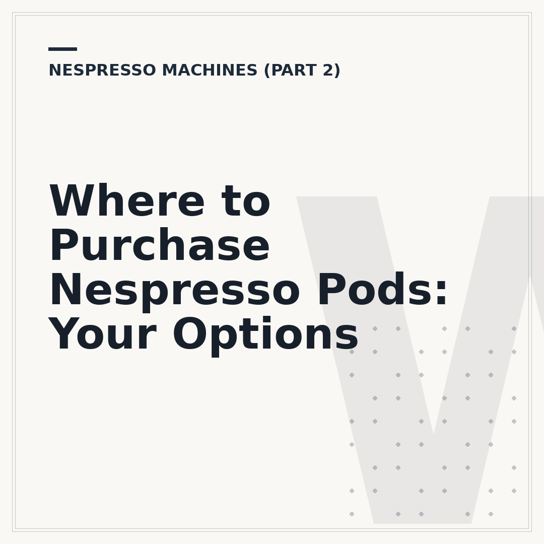 Where to Purchase Nespresso Pods: Your Options