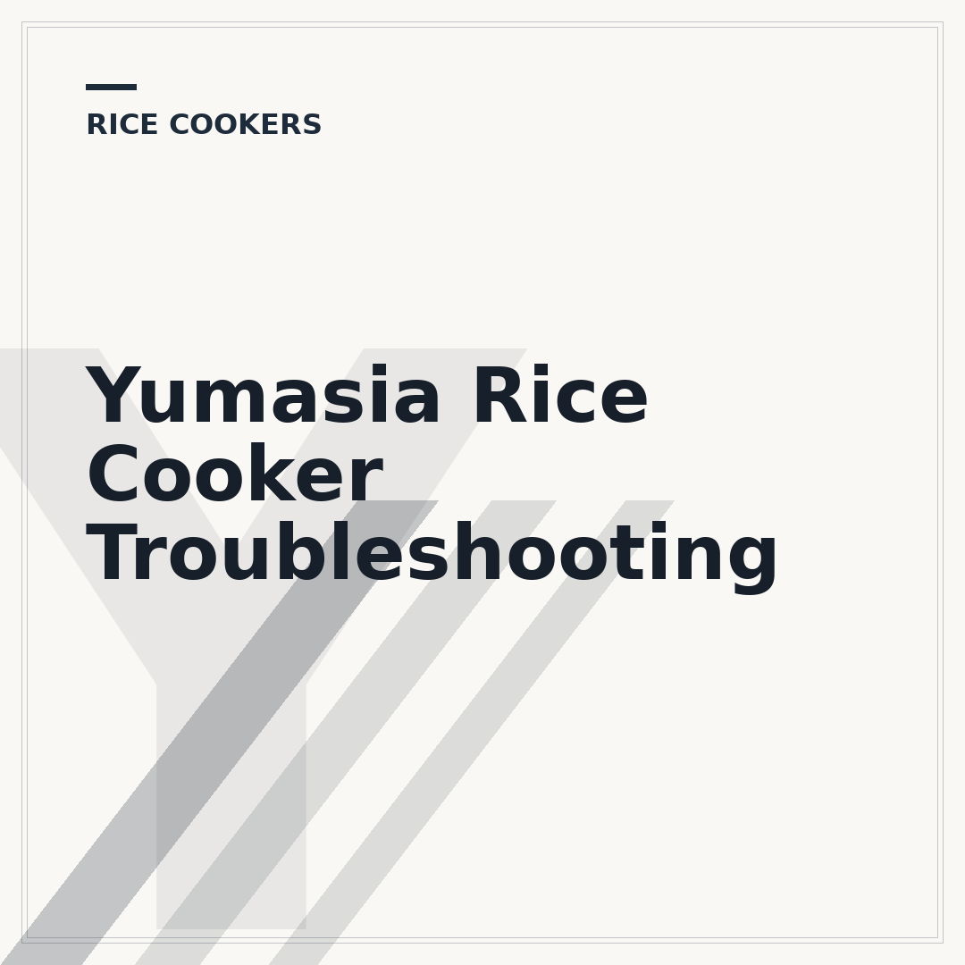 Yumasia Rice Cooker Troubleshooting